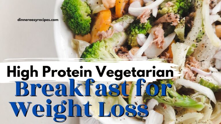 High Protein Vegetarian Breakfast for Weight Loss