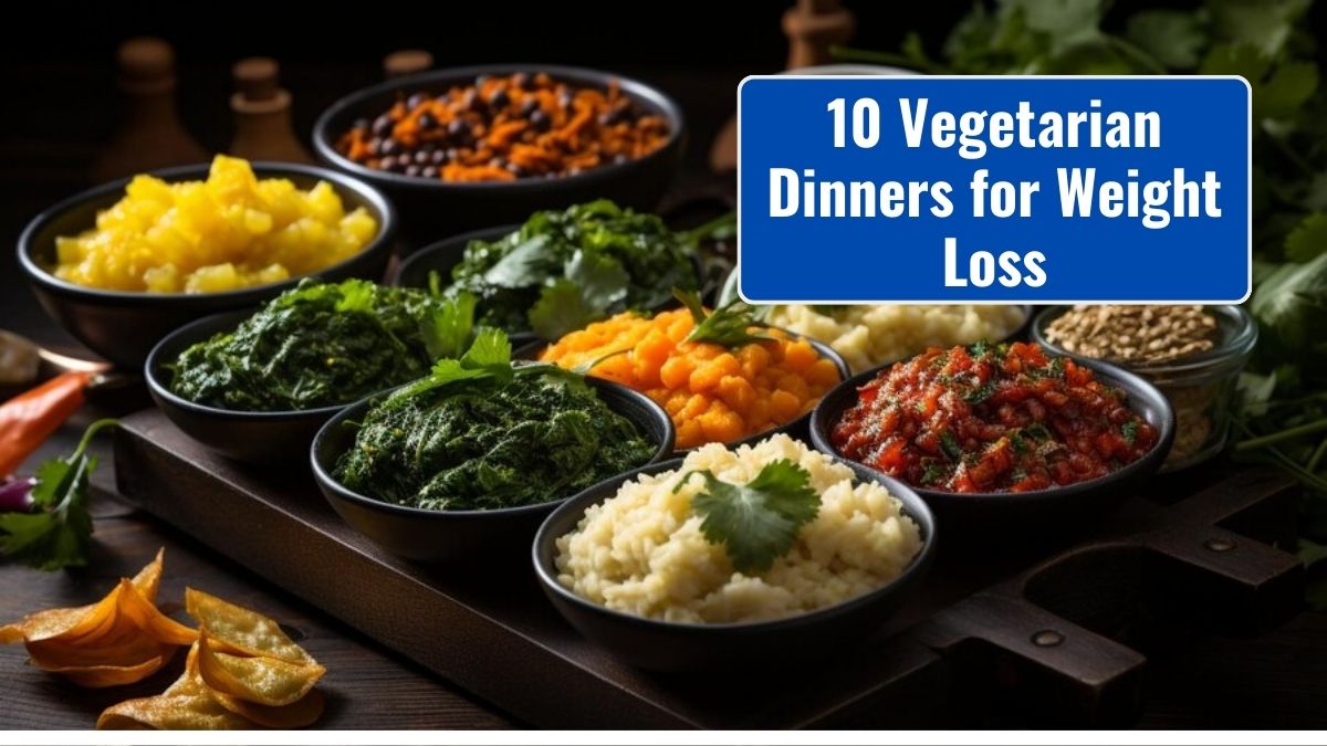 10 vegetarian dinners for weight loss