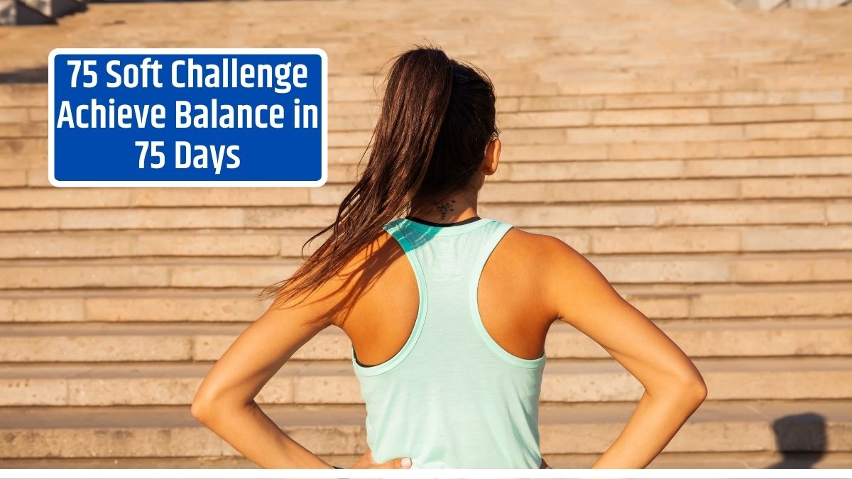 75 Soft Challenge Achieve Balance in 75 Days