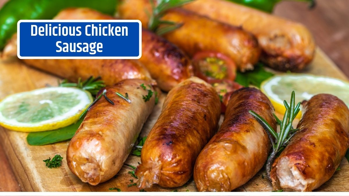 Delicious Chicken Sausage