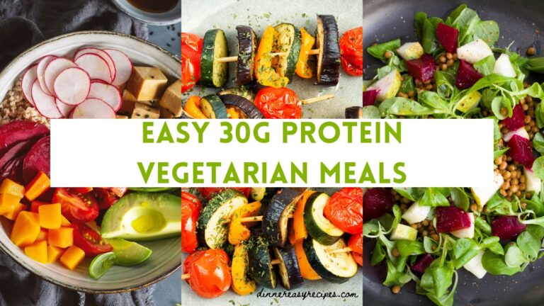 Easy 30g Protein Vegetarian Meals