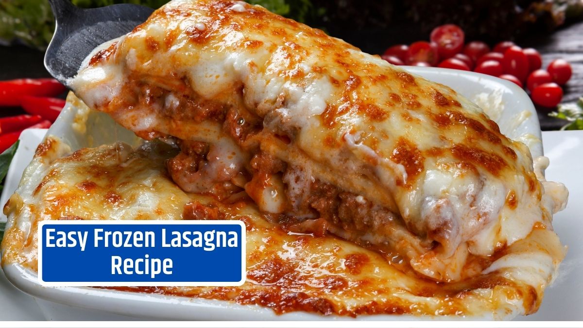 Easy Frozen Lasagna Recipe