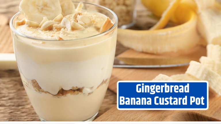 Gingerbread Banana Custard Pot Recipe