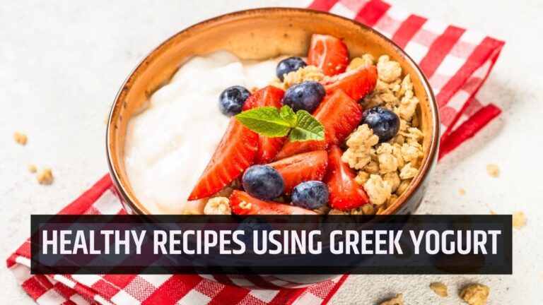 Healthy Recipes Using Greek Yogurt