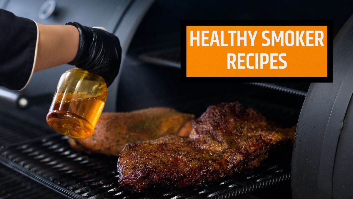 Healthy Smoker Recipes