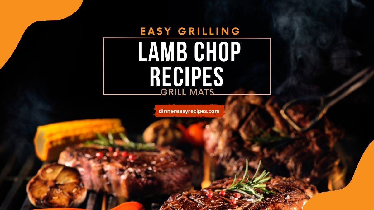 Lamb Chop Recipes on Grill Mats for Easy Grilling