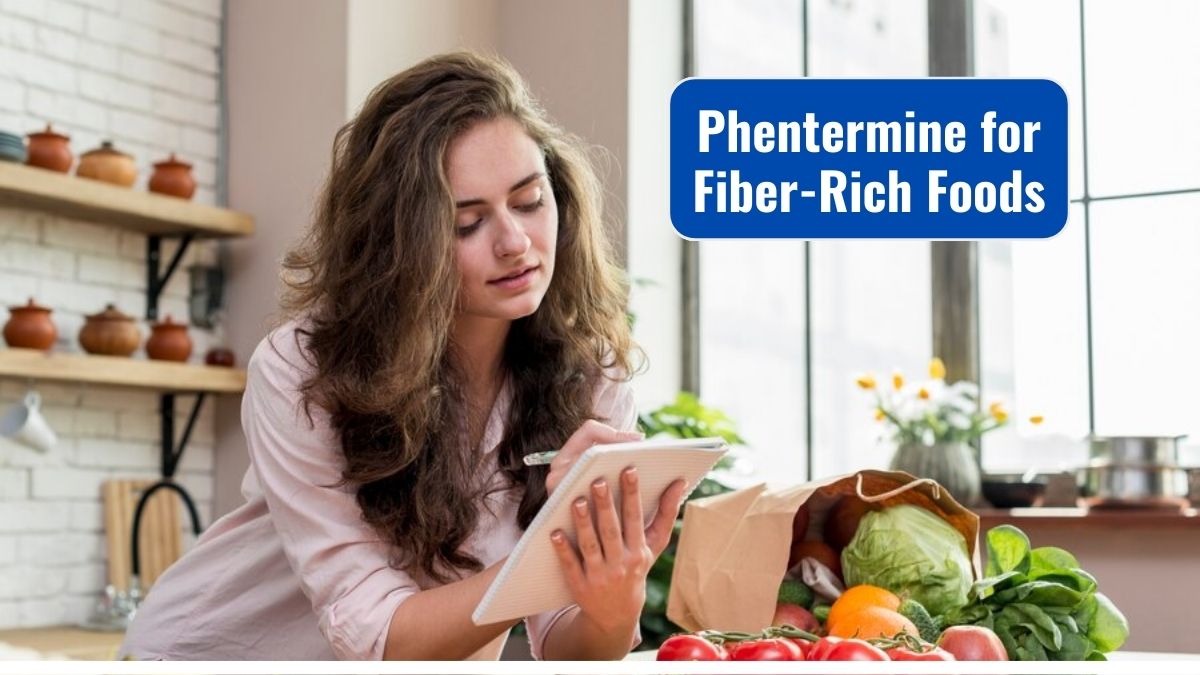 Phentermine Women for Fiber-Rich Foods