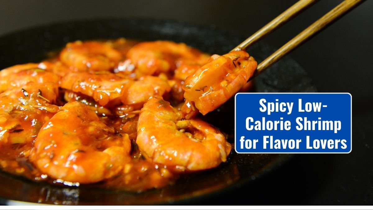 Spicy Low-Calorie Shrimp Recipes for Flavor Lovers