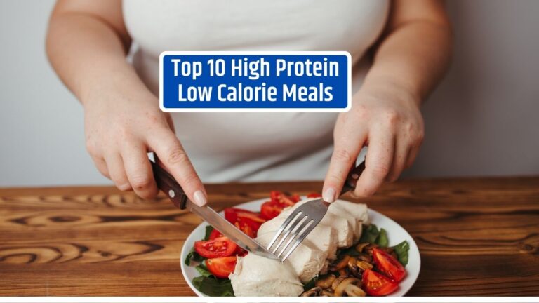 Top 10 High Protein Low Calorie Meals