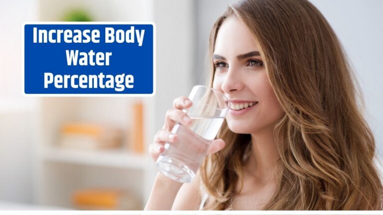 Increase Body Water Percentage