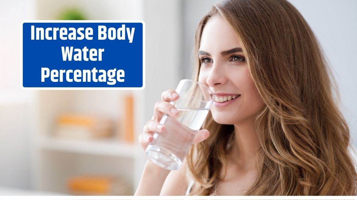 Increase Body Water Percentage